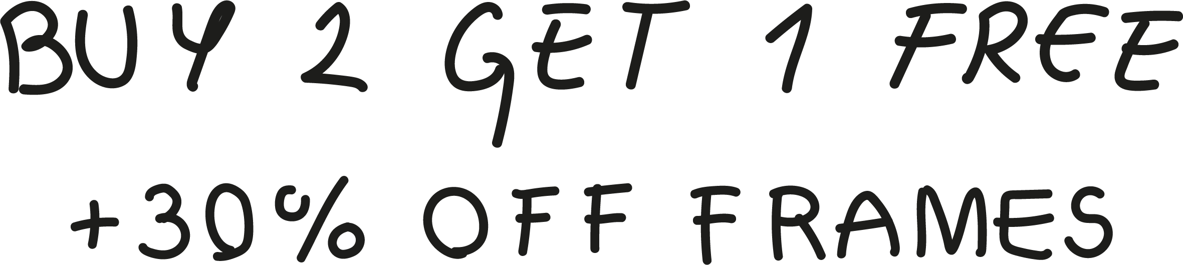Buy 2 get 1 free + 30% off frames